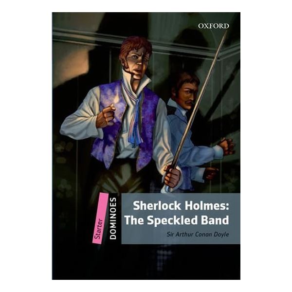 Книга Dominoes Starter: Sherlock Holmes. The Speckled Band with Audio Download (access ...
Книга Dominoes Starter: Sherlock Holmes. The Speckled Band with Audio Download (access ...