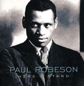 Paul Robeson:Here I Stand'(20 titles incl.Ol' Man River,John Henry,Swing Low Sweet Chariot
Paul Robeson:Here I Stand'(20 titles incl.Ol' Man River,John Henry,Swing Low Sweet Chariot