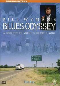 Bill Wyman – Bill Wyman's Blues Odyssey (A Journey To Music's Heart & Soul), 1 DVD
Bill Wyman – Bill Wyman's Blues Odyssey (A Journey To Music's Heart & Soul), 1 DVD