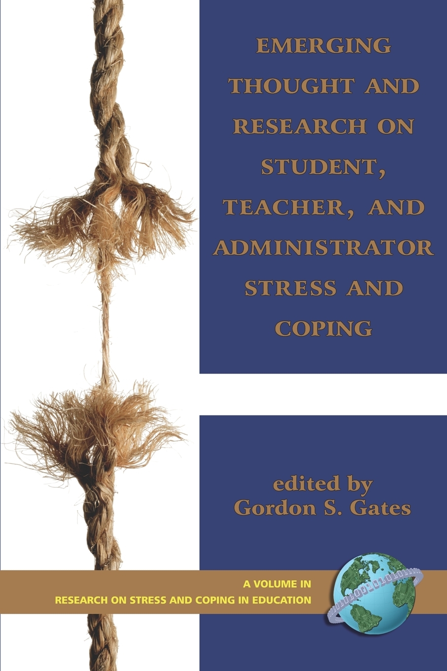 Emerging Thought and Research on Student, Teacher, and Administrator Stress and Coping PB
Emerging Thought and Research on Student, Teacher, and Administrator Stress and Coping PB