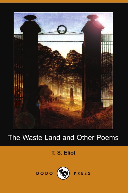 The Waste Land and Other Poems 
The Waste Land and Other Poems