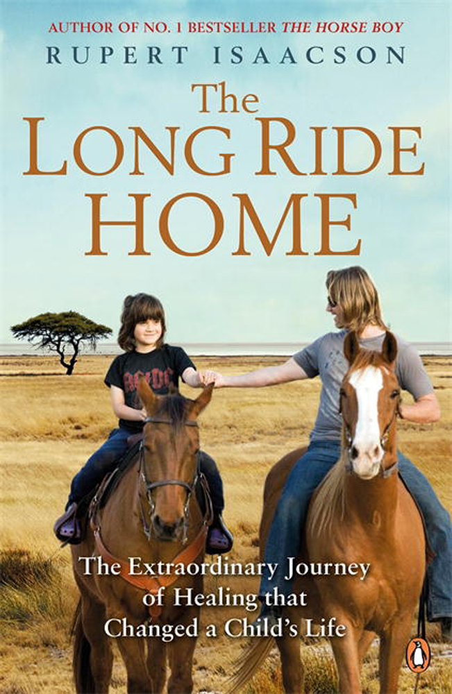 The Long Ride Home The Extraordinary Journey of Healing that Changed a Child's Life
The Long Ride Home The Extraordinary Journey of Healing that Changed a Child's Life