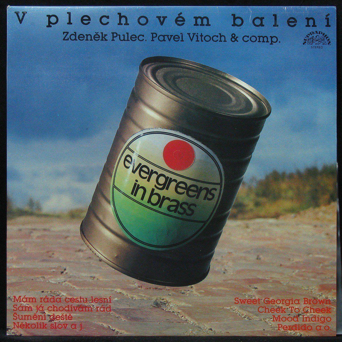LP Zdenek Pulec / Pavel Vitoch & Comp. - V Plechovem Baleni (Evergreens In Brass) (301852)
LP Zdenek Pulec / Pavel Vitoch & Comp. - V Plechovem Baleni (Evergreens In Brass) (301852)