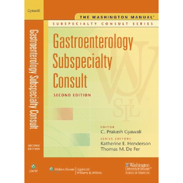 The Washington Manual Gastroenterology Subspecialty Consult 2/e / Washington Univ..
The Washington Manual Gastroenterology Subspecialty Consult 2/e / Washington Univ..