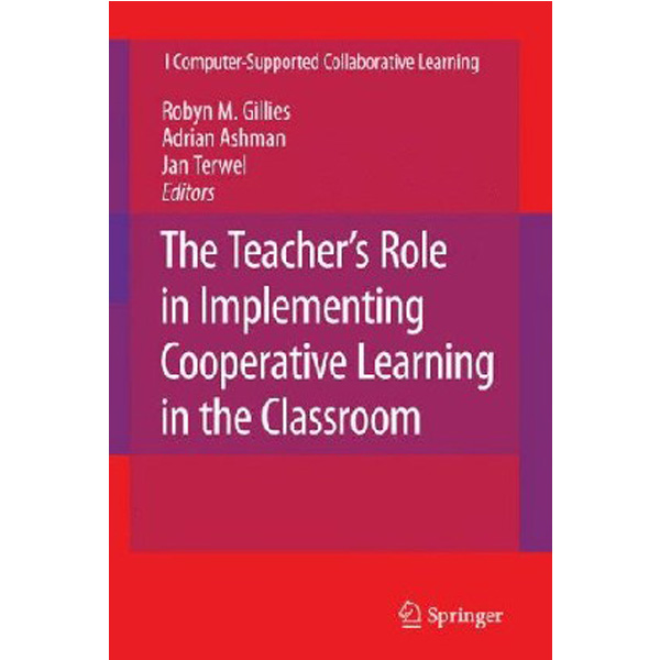 The Teacher's Role in Implementing Cooperative Learning in the Classroom / Gillies Ro...
The Teacher's Role in Implementing Cooperative Learning in the Classroom / Gillies Ro...