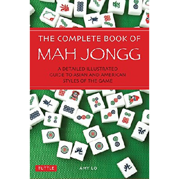 The Complete Book of Mah Jong: An Illustrated Guide to the American and Asian Styles...
The Complete Book of Mah Jong: An Illustrated Guide to the American and Asian Styles...