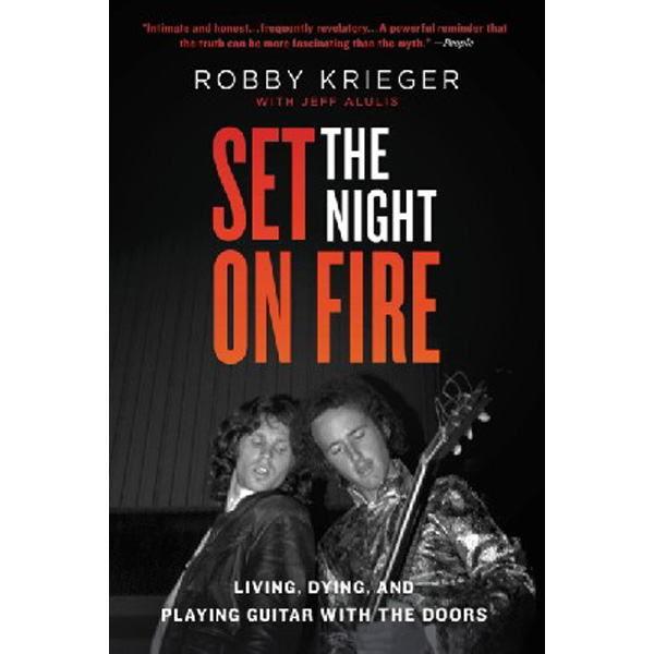 Set the Night on Fire: Living, Dying, and Playing Guitar with the Doors / Krieger Robby
Set the Night on Fire: Living, Dying, and Playing Guitar with the Doors / Krieger Robby