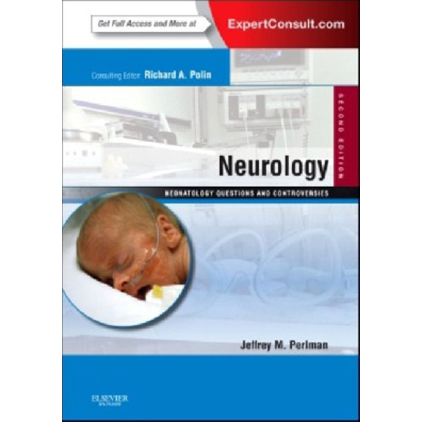 Neurology: Neonatology QuestionsNeurology: Neonatology Questions and Controversies, ...
Neurology: Neonatology QuestionsNeurology: Neonatology Questions and Controversies, ...
