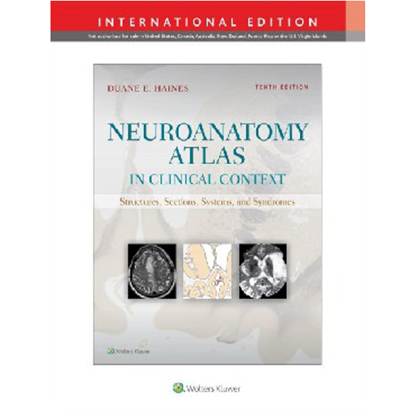 Neuroanatomy Atlas in Clinical Context: Structures, Sections, Systems / Haines, Duane E.
Neuroanatomy Atlas in Clinical Context: Structures, Sections, Systems / Haines, Duane E.