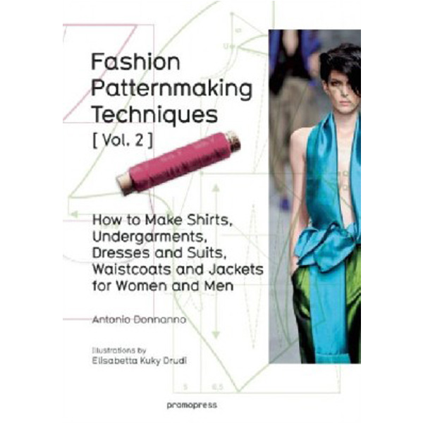Fashion Patternmaking Techniques Vol. 2: Women/Men. How to Make Shirts, Undergarmen...
Fashion Patternmaking Techniques Vol. 2: Women/Men. How to Make Shirts, Undergarmen...