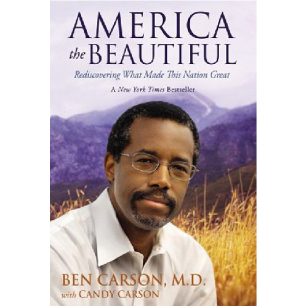 America the Beautiful: Rediscovering What Made This Nation Great / Carson Benjamin S. S...
America the Beautiful: Rediscovering What Made This Nation Great / Carson Benjamin S. S...