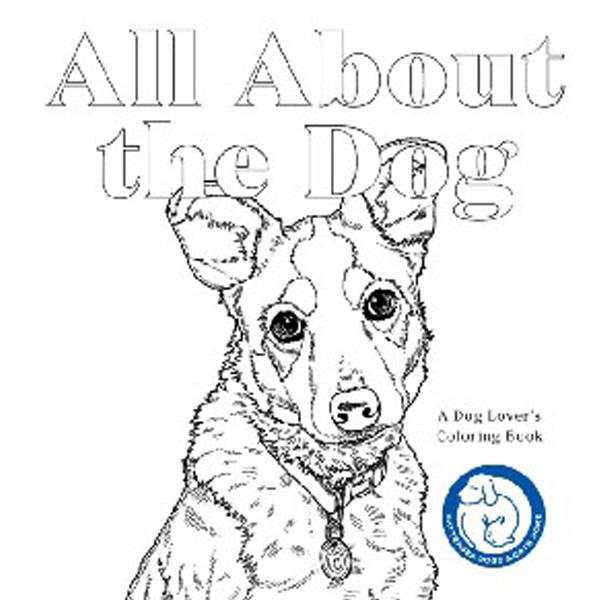 All about the dog: a battersea dogs and cats home colouring book / Battersea Dogs & C...
All about the dog: a battersea dogs and cats home colouring book / Battersea Dogs & C...