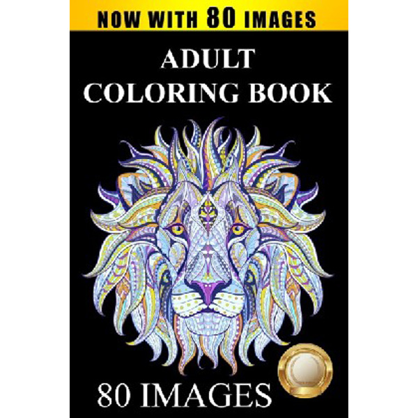 Adult Coloring Book Designs: Stress Relief Coloring Book: 80 Images including Anima...
Adult Coloring Book Designs: Stress Relief Coloring Book: 80 Images including Anima...