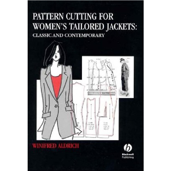 Pattern Cutting for Women's Tailored Jackets / Aldrich Winifred, Schust Danny J, De Ber...
Pattern Cutting for Women's Tailored Jackets / Aldrich Winifred, Schust Danny J, De Ber...