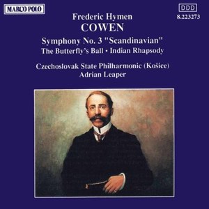 Cowen {1852-1935}, 'The Butterfly's Ball' Concert Overture; Indian Rhapsody; Symphony #3 …, 1 CD
Cowen {1852-1935}, 'The Butterfly's Ball' Concert Overture; Indian Rhapsody; Symphony #3 …, 1 CD