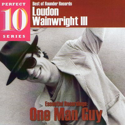 Loudon Wainwright III – Best Of Rounder Records - Essential Recordings: One Man Guy (1CD)
Loudon Wainwright III – Best Of Rounder Records - Essential Recordings: One Man Guy (1CD)