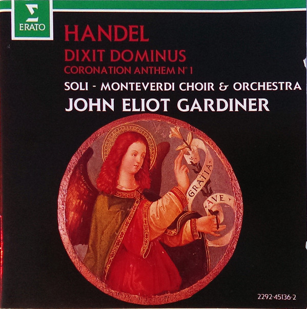 Handel: Dixit Dominus; Coronation Anthem No. 1. / Monteverdi Choir, Monteverdi Orchestra
Handel: Dixit Dominus; Coronation Anthem No. 1. / Monteverdi Choir, Monteverdi Orchestra