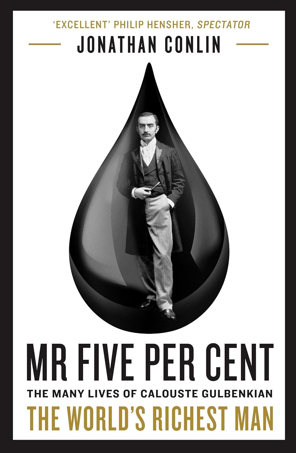 MR Five Per Cent: The Many Lives of Calouste Gulbenkian, the World's Richest Man
MR Five Per Cent: The Many Lives of Calouste Gulbenkian, the World's Richest Man