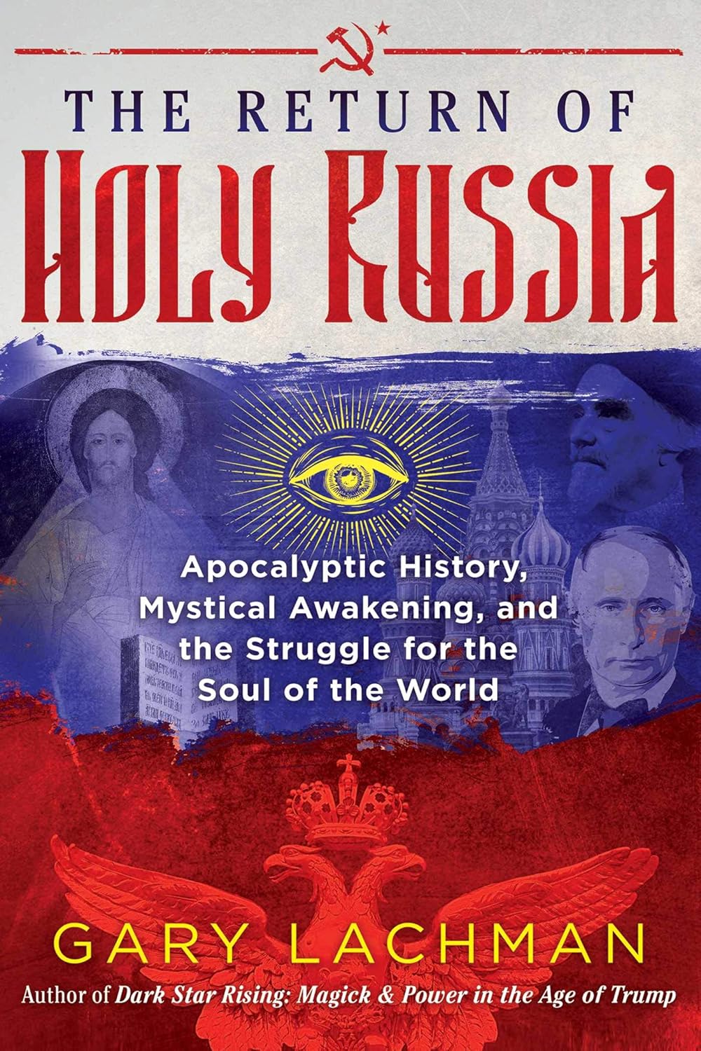 The Return of Holy Russia: Apocalyptic History, Mystical Awakening, and the Struggle for t
The Return of Holy Russia: Apocalyptic History, Mystical Awakening, and the Struggle for t