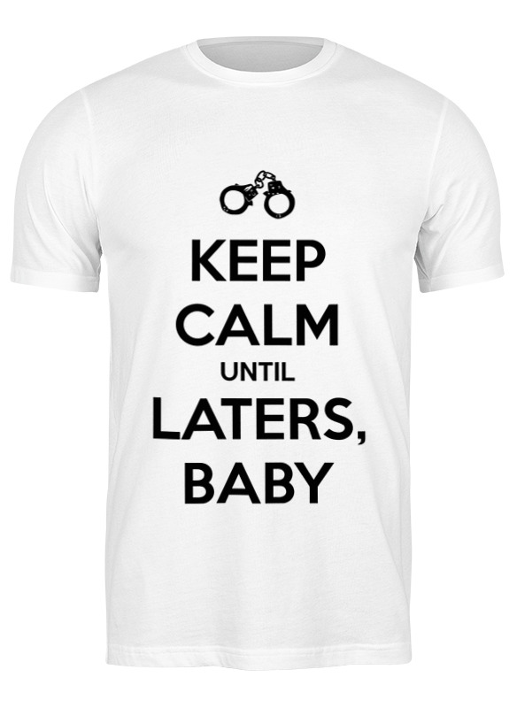 Футболка мужская Keep calm until laters, baby (50 оттенков серого) 0718187 Printio белая M, Keep calm until laters, baby (50 оттенков серого) 0718187
Футболка мужская Keep calm until laters, baby (50 оттенков серого) 0718187 Printio белая M, Keep calm until laters, baby (50 оттенков серого) 0718187
