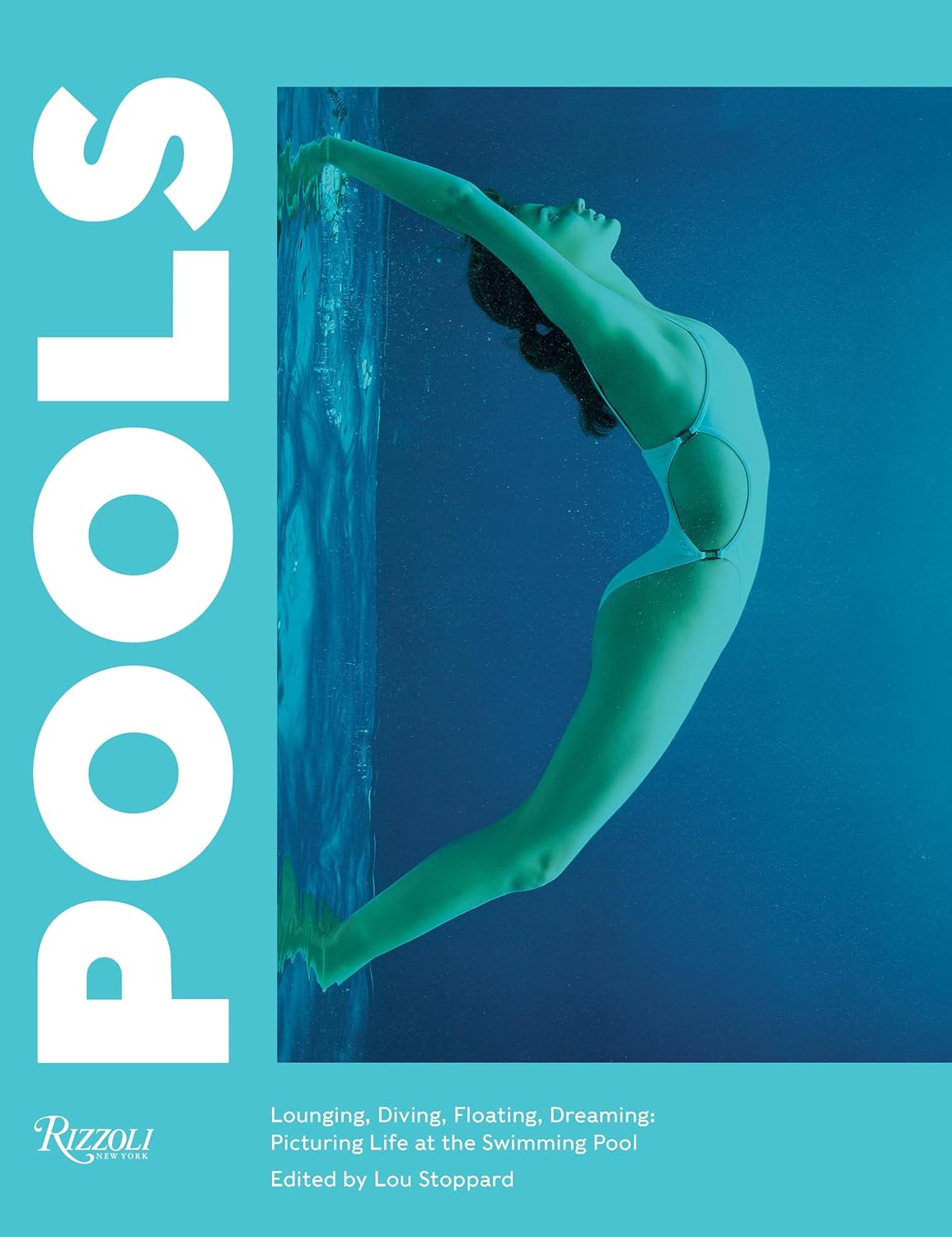 Pools: Lounging, Diving, Floating, Dreaming: Picturing Life at the Swimming Pool. Stoppard
Pools: Lounging, Diving, Floating, Dreaming: Picturing Life at the Swimming Pool. Stoppard