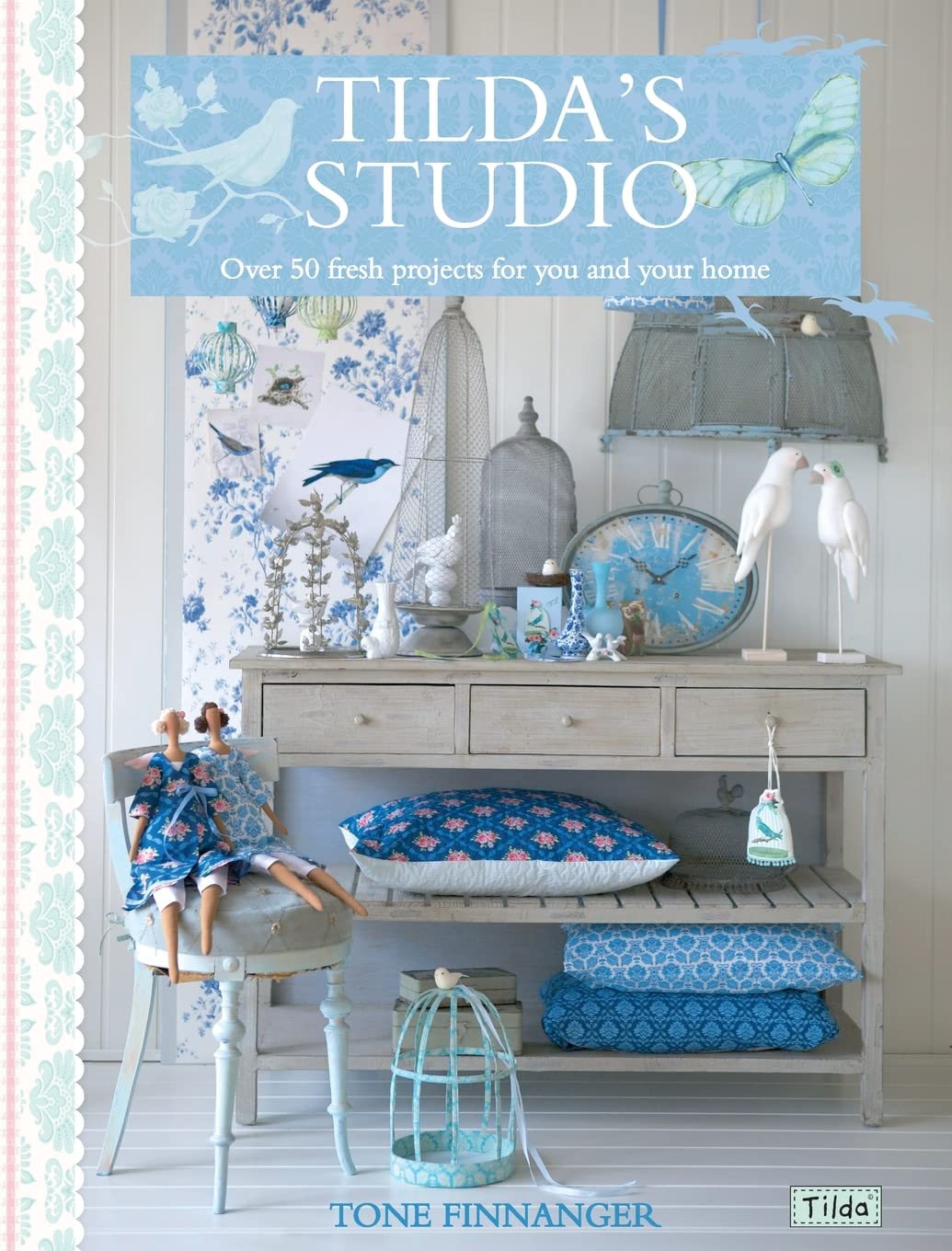Tilda's Studio: Over 50 Fresh Projects for You, Your Home and Loved Ones (Тильда). Finnang
Tilda's Studio: Over 50 Fresh Projects for You, Your Home and Loved Ones (Тильда). Finnang