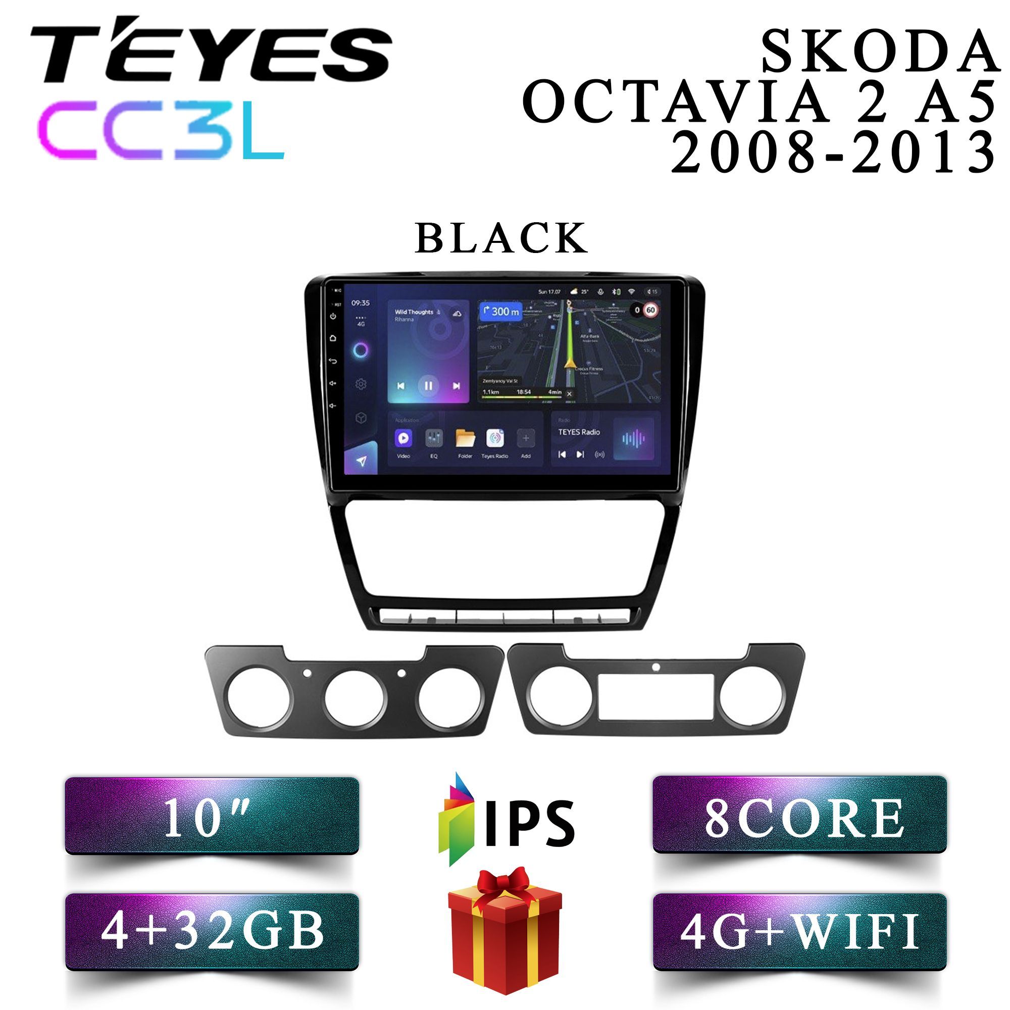 Штатная автомагнитола Teyes CC3L 4+32GB 4G Skoda Octavia 2 A5 Black Шкода Оставия 2 А5, CC3L 4+32
Штатная автомагнитола Teyes CC3L 4+32GB 4G Skoda Octavia 2 A5 Black Шкода Оставия 2 А5, CC3L 4+32