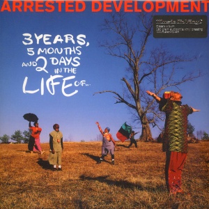Arrested Development - 3 Years, 5 Months And 2 Days In The Life Of... 
Arrested Development - 3 Years, 5 Months And 2 Days In The Life Of...