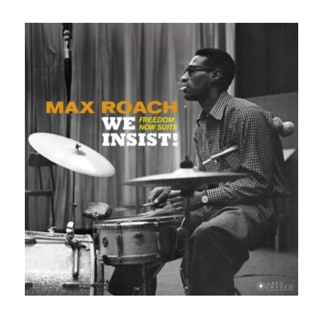 Roach Max We Insist! Max Roach's Freedom Now Suite LP, We Insist! Max Roach's Freedom Now Suite
Roach Max We Insist! Max Roach's Freedom Now Suite LP, We Insist! Max Roach's Freedom Now Suite