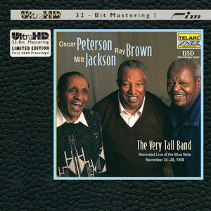 Oscar Peterson & Ray Brown & Milt Jackson: The Very Tall Band (Ultra HD 32-Bit Master)
Oscar Peterson & Ray Brown & Milt Jackson: The Very Tall Band (Ultra HD 32-Bit Master)
