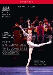 MACMILLAN, Kenneth: 3 Ballets - Concerto / Elite Syncopations / TheJudas Tree (Royal Balle, 1 DVD
MACMILLAN, Kenneth: 3 Ballets - Concerto / Elite Syncopations / TheJudas Tree (Royal Balle, 1 DVD