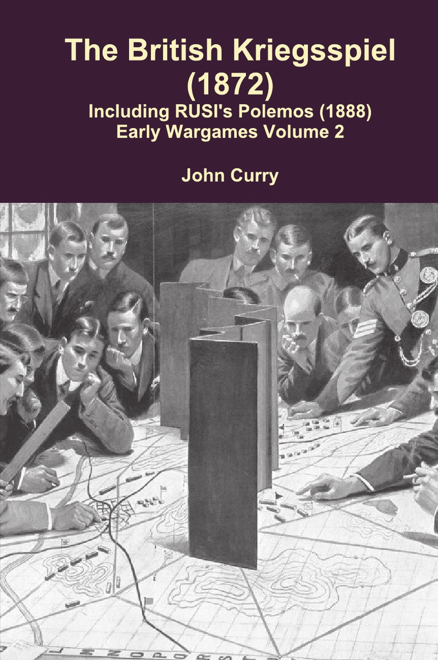 The British Kriegsspiel (1872) Including Rusi's Polemos (1888) Early Wargames Volume 2
The British Kriegsspiel (1872) Including Rusi's Polemos (1888) Early Wargames Volume 2
