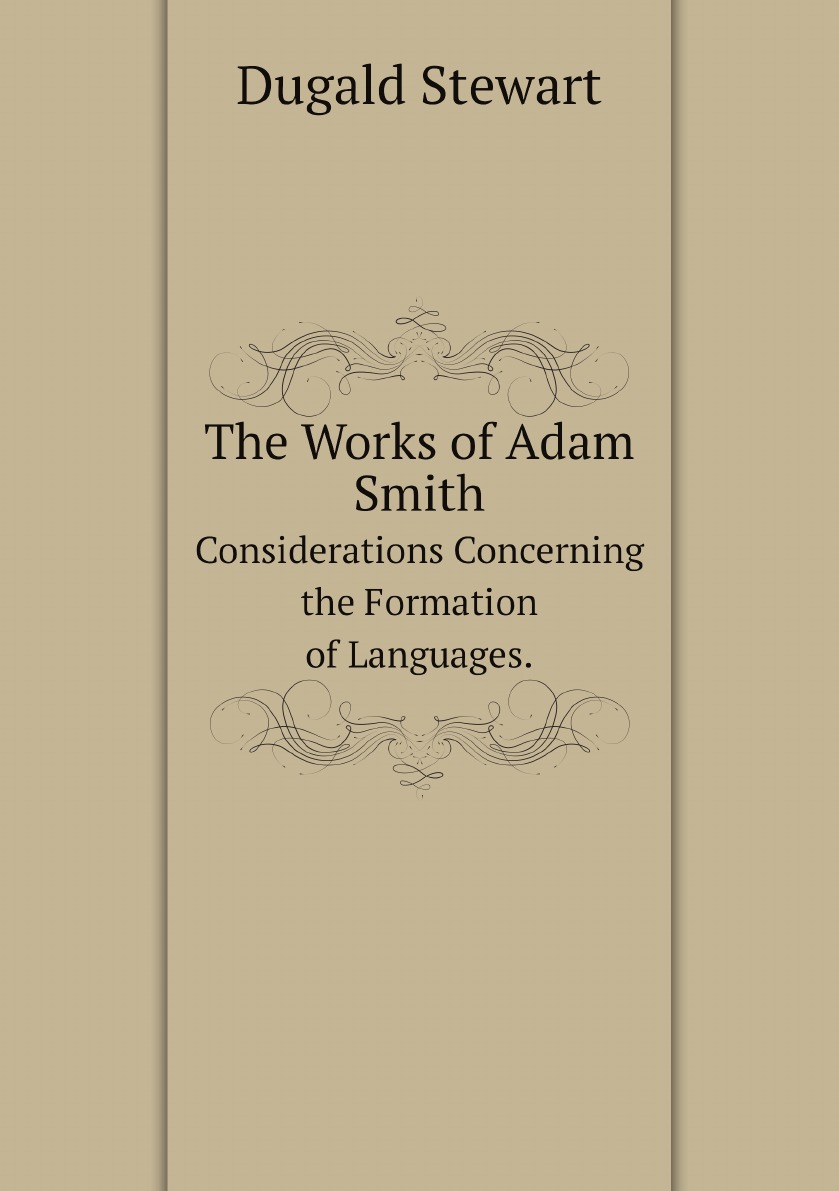 The Works of Adam Smith
The Works of Adam Smith