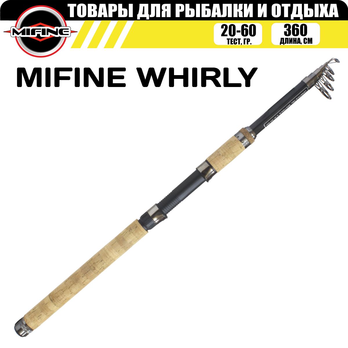 Cпиннинг MIFINE WHIRLY телескопический 3.6м (20-60гр), рыболовный, для рыбалки, WHIRLY
Cпиннинг MIFINE WHIRLY телескопический 3.6м (20-60гр), рыболовный, для рыбалки, WHIRLY