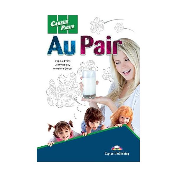 Au Pair (Esp) Student'S Book With Digibook Application, Учебник (С Ссылкой на Электронное
Au Pair (Esp) Student'S Book With Digibook Application, Учебник (С Ссылкой на Электронное