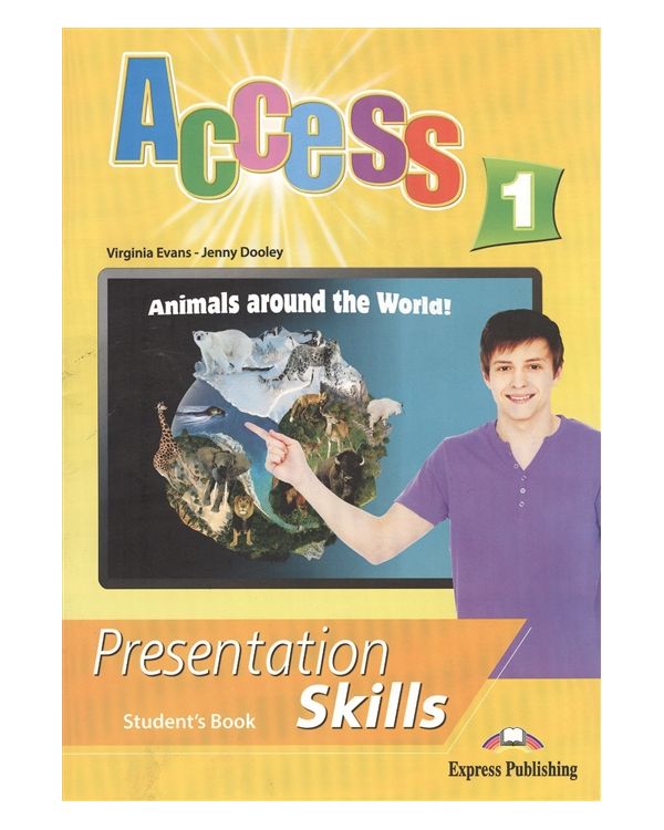 Access 1, Presentation Skills, Student'S Book, Учебник
Access 1, Presentation Skills, Student'S Book, Учебник