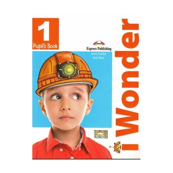 I-Wonder 1, Pupil'S Book (With Iebook) (International) Учебник С Интерактивными Упражнени
I-Wonder 1, Pupil'S Book (With Iebook) (International) Учебник С Интерактивными Упражнени