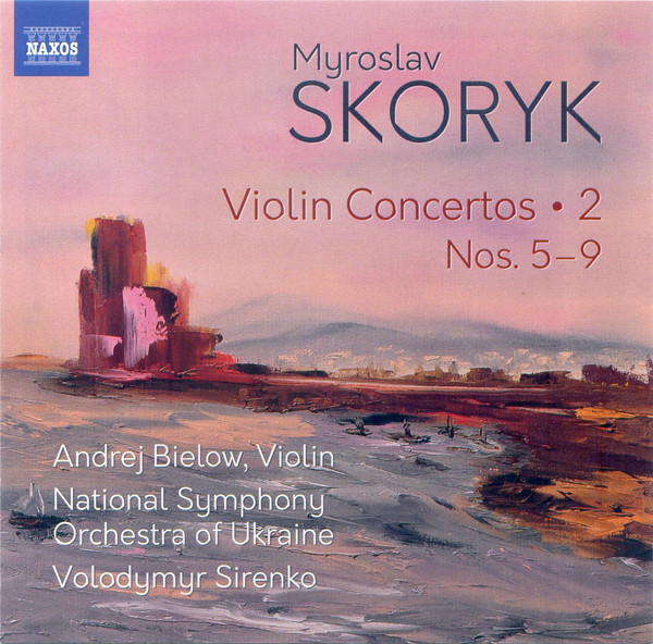 Mirslav Skoryk/Andrej Bielow/National Symphony Orchestra Of Ukraine - Violin Concertos№2CD
Mirslav Skoryk/Andrej Bielow/National Symphony Orchestra Of Ukraine - Violin Concertos№2CD
