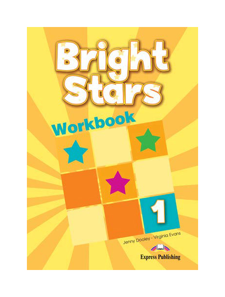 Книга Express Publishing Evans Virginia, Dooley Jenny "Bright Stars. Level 1. Workbook"
Книга Express Publishing Evans Virginia, Dooley Jenny "Bright Stars. Level 1. Workbook"