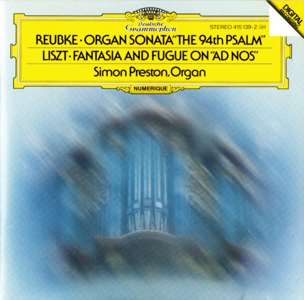 Franz Liszt: Reubke: Organ Sonata "The 94th Psalm"/Fantasia and Fugue on "Ad nos" (1 CD)
Franz Liszt: Reubke: Organ Sonata "The 94th Psalm"/Fantasia and Fugue on "Ad nos" (1 CD)