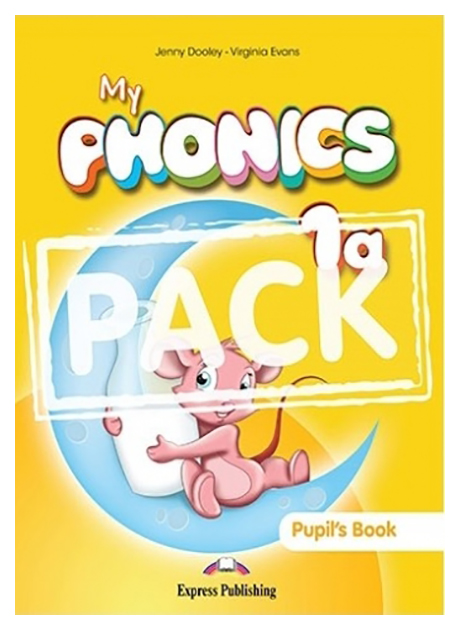 My Phonics 1a. Pupil's Pack with Cross-Platform Application
My Phonics 1a. Pupil's Pack with Cross-Platform Application