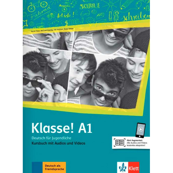 Klasse! A1. Kursbuch mit Audios und Videos online 
Klasse! A1. Kursbuch mit Audios und Videos online