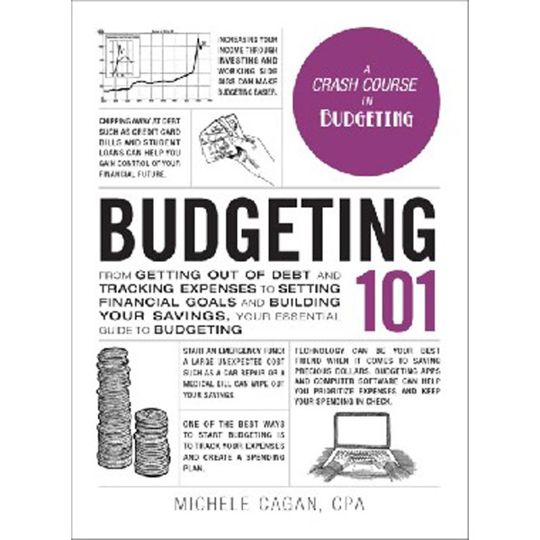 Budgeting 101: From Getting Out of Debt and Tracking Expenses to Setting Financial Go...
Budgeting 101: From Getting Out of Debt and Tracking Expenses to Setting Financial Go...