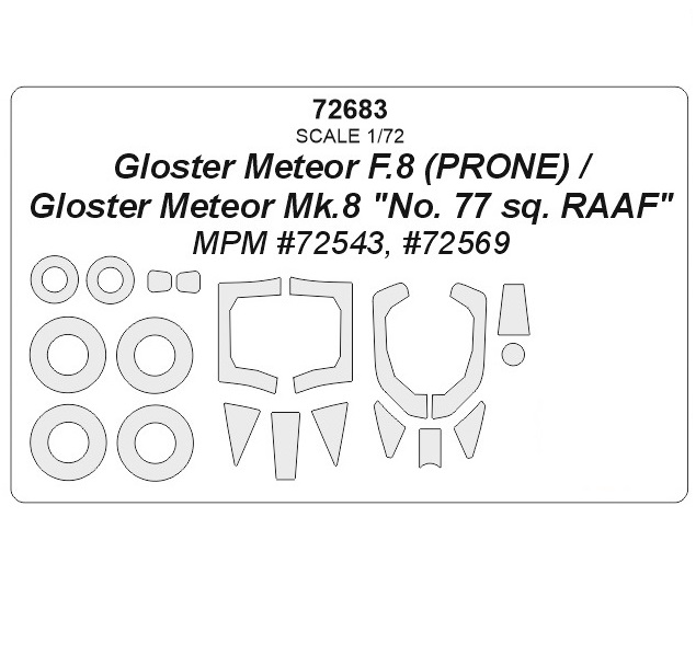 72683KV Gloster Meteor F.8 PRONE / Gloster Meteor Mk. 8 No. 77 sq. RAAF MPM 72543, 72569
72683KV Gloster Meteor F.8 PRONE / Gloster Meteor Mk. 8 No. 77 sq. RAAF MPM 72543, 72569