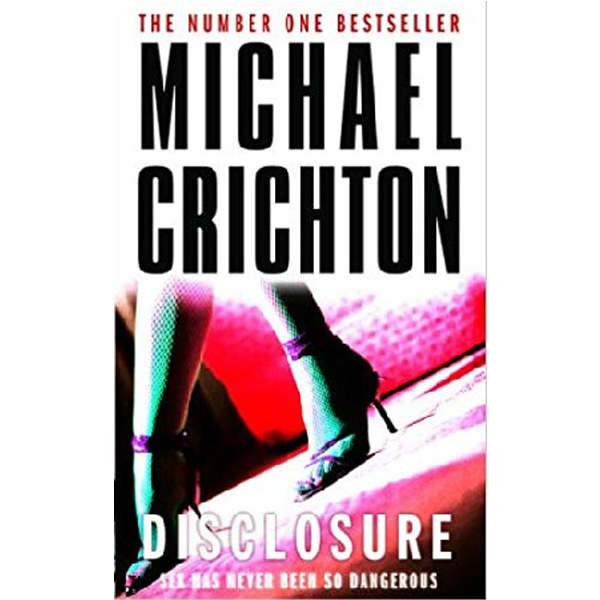 Disclosure / Crichton Michael 
Disclosure / Crichton Michael