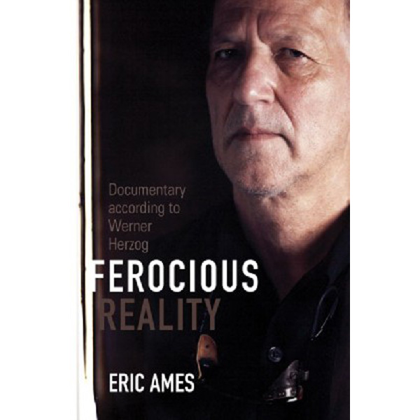 Ferocious Reality: Documentary According to Werner Herzog ( Visible Evidence (Hardcov...
Ferocious Reality: Documentary According to Werner Herzog ( Visible Evidence (Hardcov...