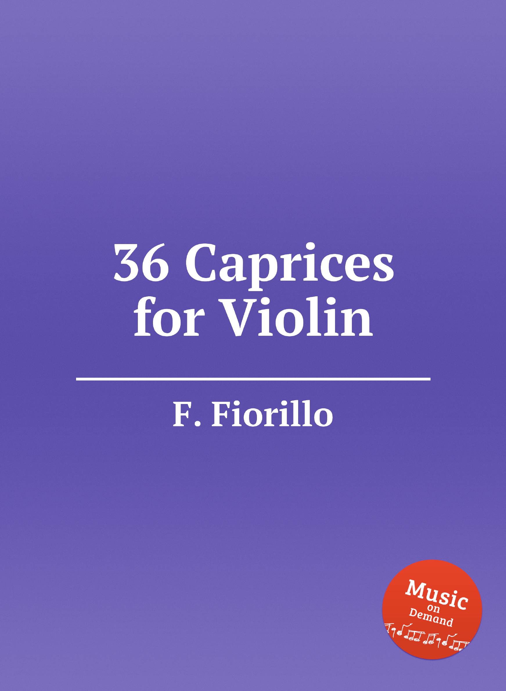 36 Caprices for Violin
36 Caprices for Violin