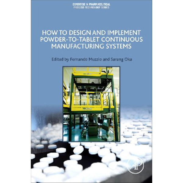How to Design and Implement Powder-to-Tablet Continuous Manufacturing Systems / Muz...
How to Design and Implement Powder-to-Tablet Continuous Manufacturing Systems / Muz...