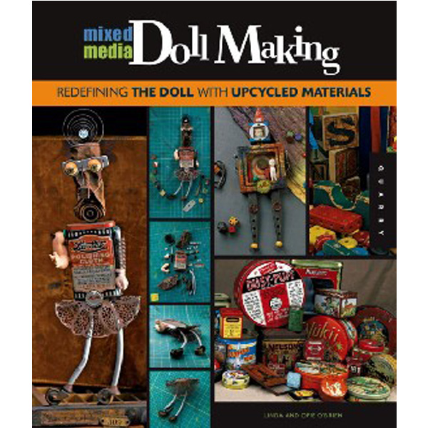 Mixed-Media Doll Making: Redefining the Doll Through Mixed Media / O'Brien Linda, O'Br...
Mixed-Media Doll Making: Redefining the Doll Through Mixed Media / O'Brien Linda, O'Br...