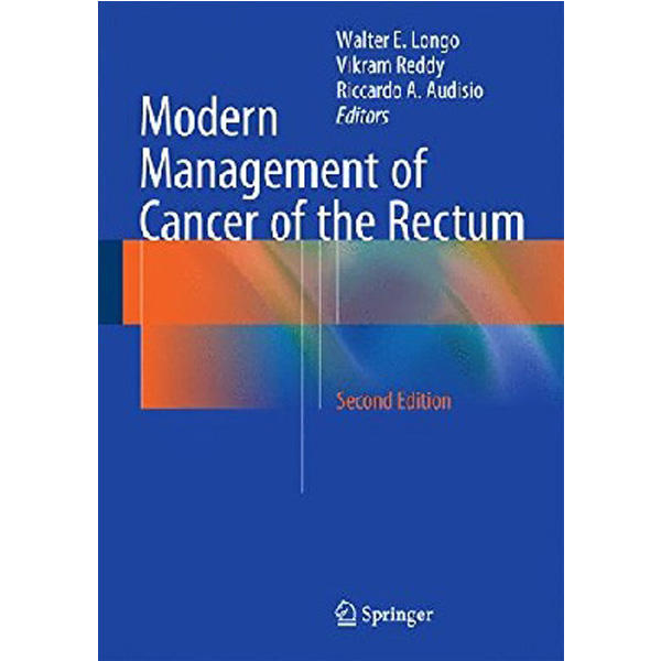 Modern Management of Cancer of the Rectum / Walter E. Longo, Vikram Reddy, Riccardo...
Modern Management of Cancer of the Rectum / Walter E. Longo, Vikram Reddy, Riccardo...